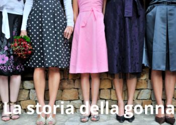 Quando nasce la gonna, uno dei capi più amati dalle donne